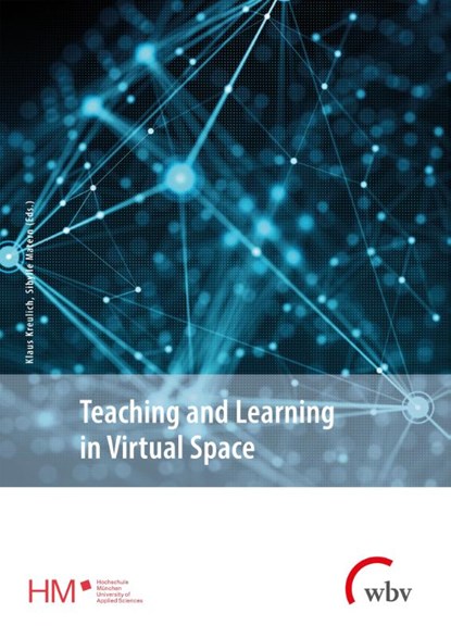 Teaching and Learning in Virtual Space, Sibylle Matern ; Klaus Kreulich - Paperback - 9783763974184