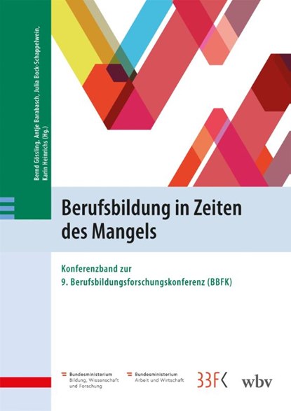 Berufsbildung in Zeiten des Mangels, Bernd Gössling ; Karin Heinrichs ; Julia Bock-Schappelwein - Paperback - 9783763978366