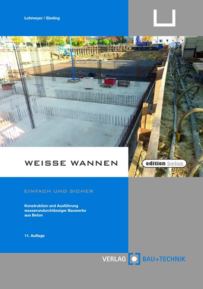 Weiße Wannen - einfach und sicher, Gottfried Lohmeyer ; Karsten Ebeling - Gebonden - 9783764006235