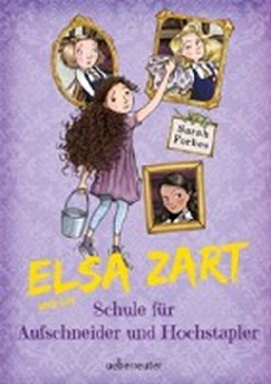 Forbes, S: Elsa Zart und die Schule für Aufschneider und Hoc