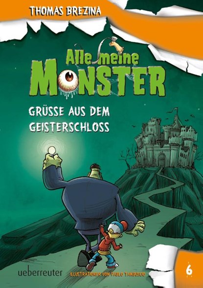 Alle meine Monster - Grüße aus dem Geisterschloss, Thomas Brezina - Gebonden - 9783764151232