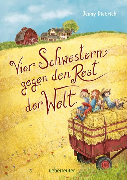 Vier Schwestern gegen den Rest der Welt, Jenny Dietrich - Gebonden - 9783764151492