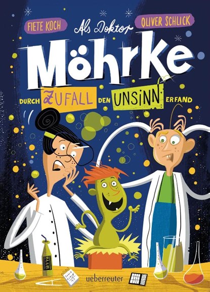 Als Doktor Möhrke durch Zufall den Unsinn erfand, Oliver Schlick - Gebonden - 9783764152239