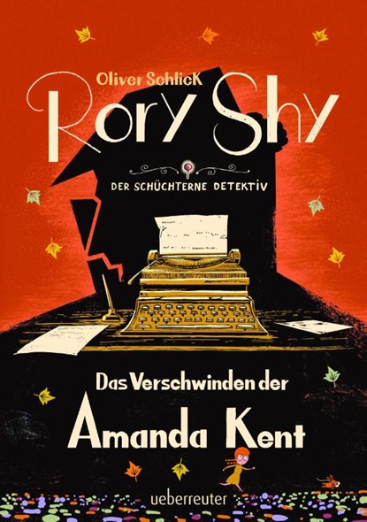 Rory Shy, der schüchterne Detektiv - Das Verschwinden der Amanda Kent (Rory Shy, der schüchterne Detektiv, Bd. 4), Oliver Schlick - Gebonden - 9783764152406
