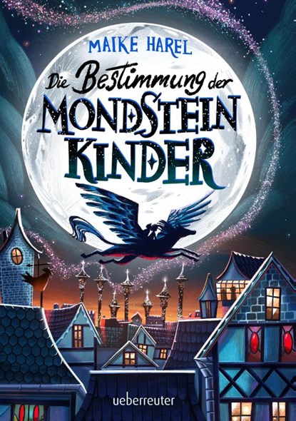 Die Bestimmung der Mondsteinkinder, Maike Harel - Gebonden - 9783764152703
