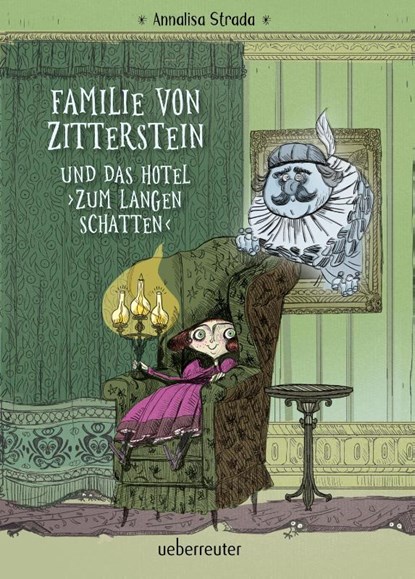 Familie von Zitterstein und das Hotel "Zum langen Schatten", Annalisa Strada - Gebonden - 9783764152857