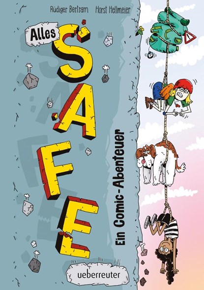 Alles Safe. Ein Comic-Abenteuer, Rüdiger Bertram - Gebonden - 9783764152864
