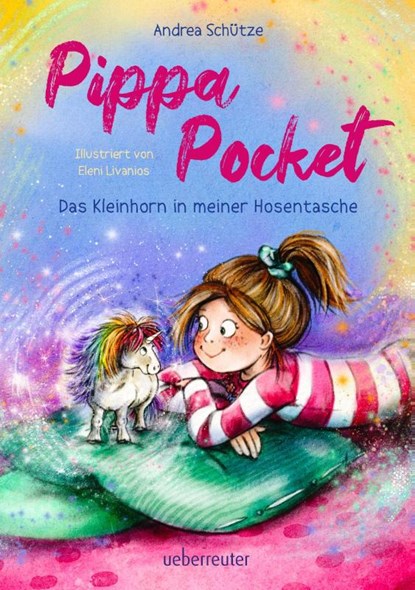 Pippa Pocket - Das Kleinhorn in meiner Hosentasche, Andrea Schütze - Gebonden - 9783764153076