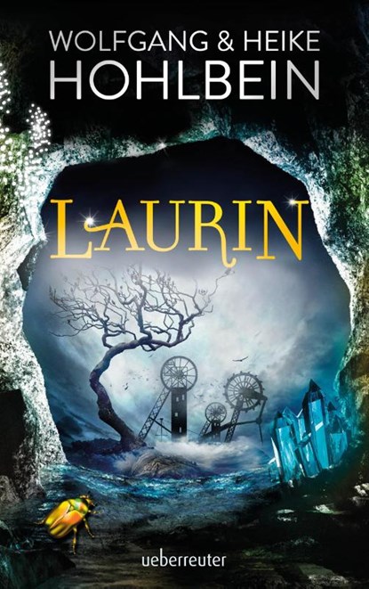 Laurin, Wolfgang Hohlbein ; Heike Hohlbein - Gebonden - 9783764170585