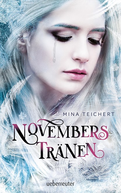 Novembers Tränen, Mina Teichert - Gebonden - 9783764170882
