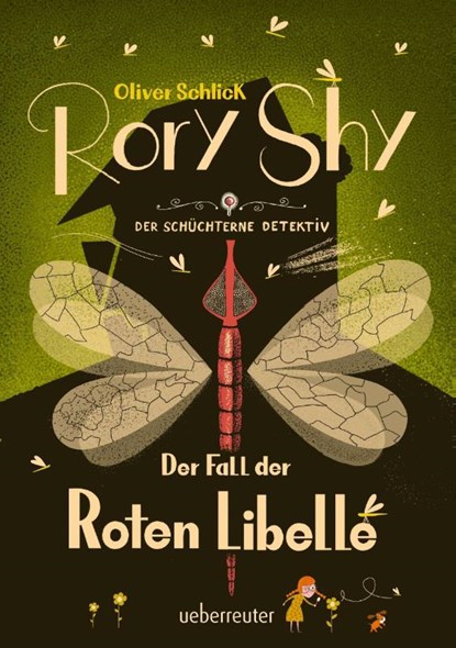 Rory Shy, der schüchterne Detektiv - Der Fall der Roten Libelle (Rory Shy, der schüchterne Detektiv, Bd. 2), Oliver Schlick - Gebonden - 9783764171247
