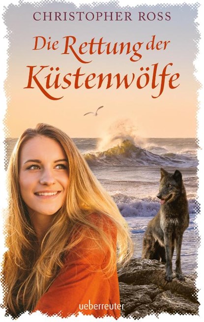 Die Rettung der Küstenwölfe, Christopher Ross - Gebonden - 9783764171353