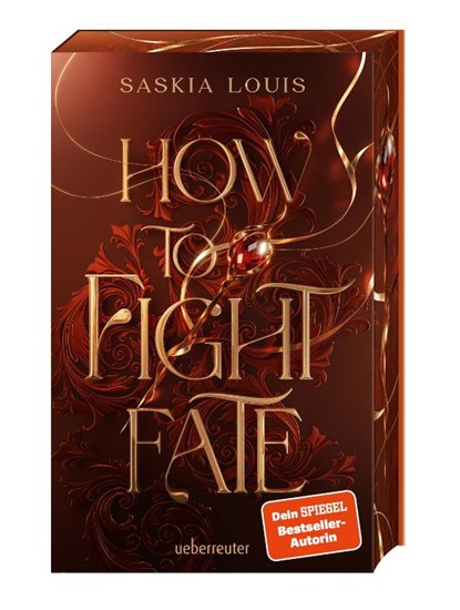 How to Fight Fate: Ist es wahre Liebe, wenn das Schicksal den Seelenpartner vorherbestimmt? Enemies-to-Lovers-Romantasy Young Adult Buch ab 14 Jahren mit Farbschnitt nur in der 1. Auflage (Fate Dilogie, Bd. 1), Saskia Louis - Paperback - 9783764171476