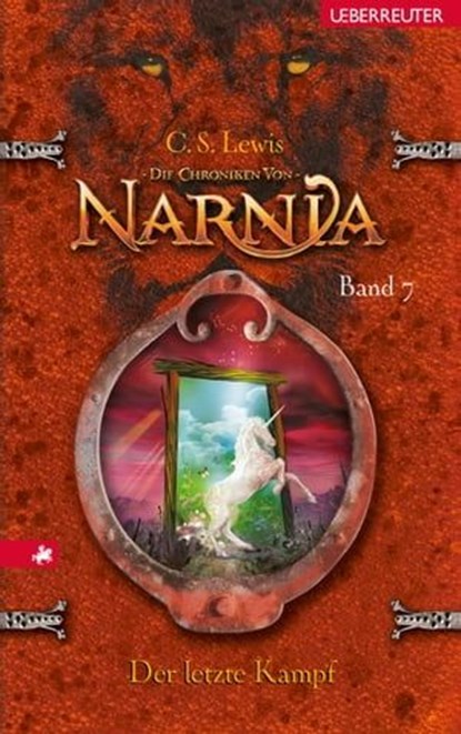 Der letzte Kampf (Die Chroniken von Narnia, Bd. 7), Clive Staples Lewis - Ebook - 9783764190286