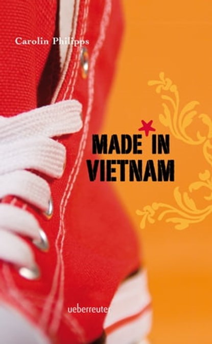 Made in Vietnam, Carolin Philipps - Ebook - 9783764190507