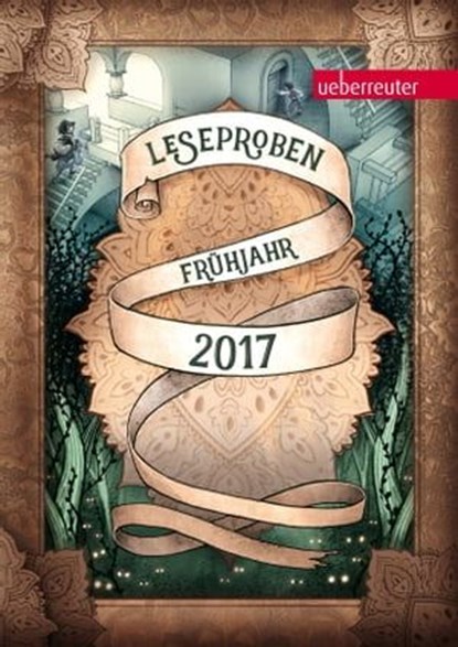 Ueberreuter Lesebuch Kinder- und Jugendbuch Frühjahr 2017, Ava Reed ; Martin Widmark ; Andrea Jacobi ; Andrea Schütze ; Christoph Schöne ; Marliese Arold ; Akram El-Bahay ; Kate Frey ; Susanne Gerdom - Ebook - 9783764191658