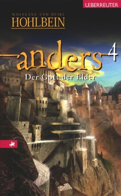Anders - Der Gott der Elder (Anders, Bd. 4), Wolfgang Hohlbein - Ebook - 9783764191771