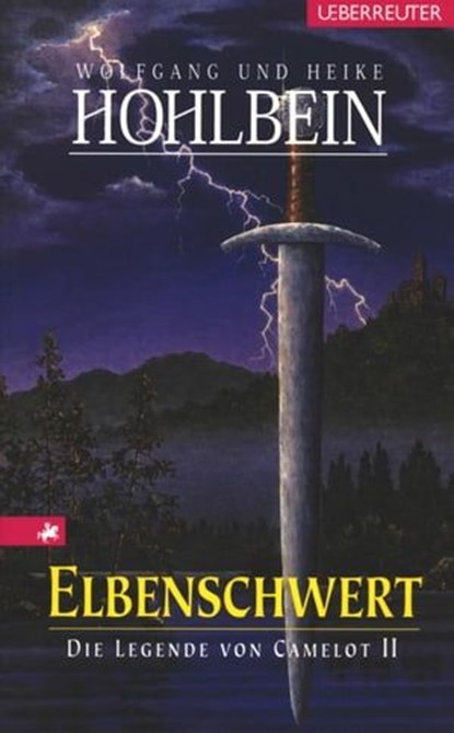 Die Legende von Camelot - Elbenschwert (Bd.2), Wolfgang Hohlbein ; Heike Hohlbein - Ebook - 9783764191849