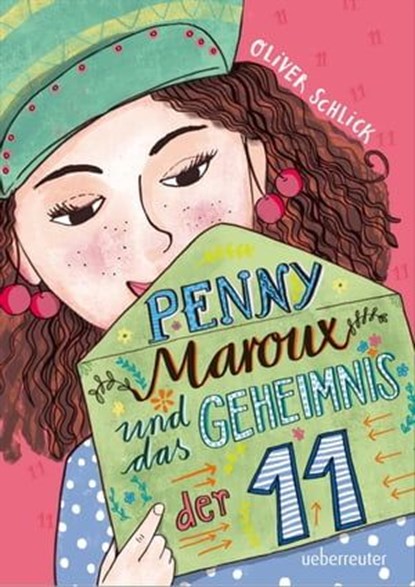 Penny Maroux und das Geheimnis der 11, Oliver Schlick - Ebook - 9783764192365