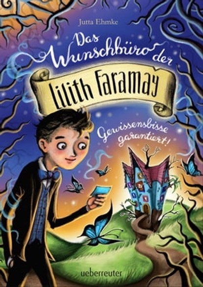 Das Wunschbüro der Lilith Faramay, Jutta Ehmke - Ebook - 9783764192389
