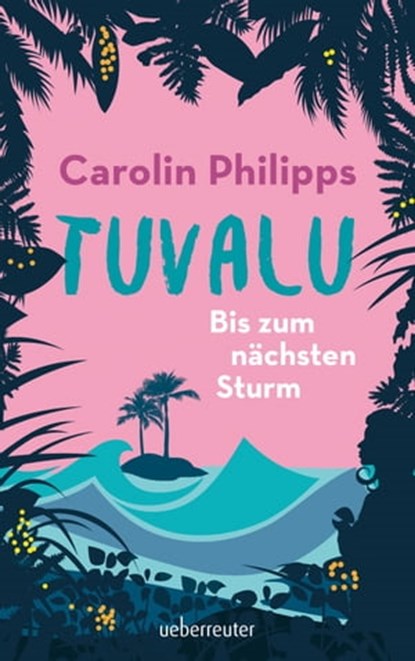 Tuvalu, Carolin Philipps - Ebook - 9783764192860