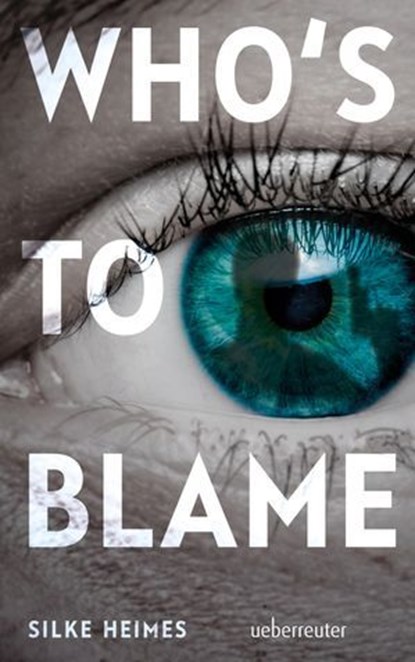 Who's to blame, Silke Heimes - Ebook - 9783764193515