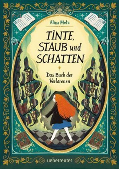 Tinte, Staub und Schatten: Das Buch der Verlorenen, Alina Metz - Ebook - 9783764193638