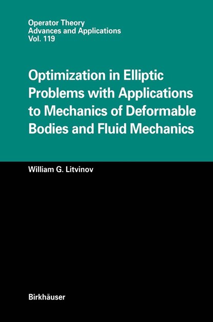 Optimization in Elliptic Problems with Applications to Mechanics of Deformable Bodies and Fluid Mechanics, niet bekend - Gebonden - 9783764361990