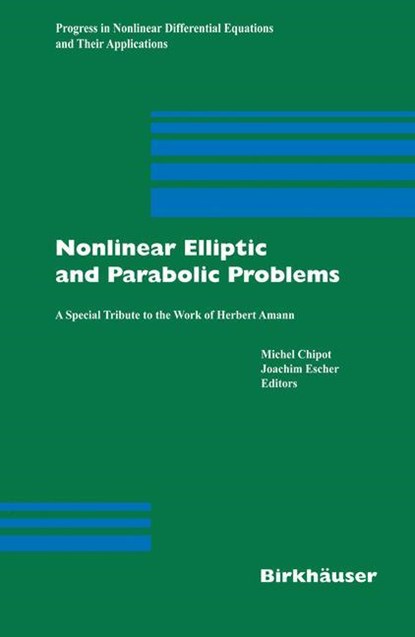 Nonlinear Elliptic and Parabolic Problems, niet bekend - Gebonden - 9783764372668