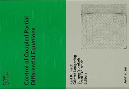 Control of Coupled Partial Differential Equations, Karl Kunisch ;  Fredi Tröltzsch ;  Jürgen Sprekels ;  Günter Leugering - Gebonden - 9783764377205