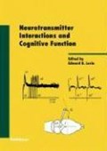 Neurotransmitter Interactions and Cognitive Function | Edward D. Levin | 