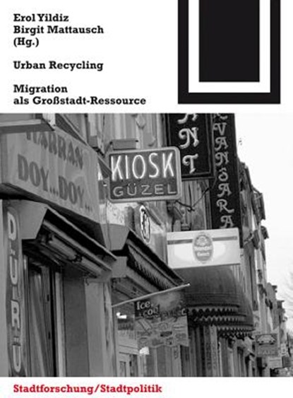 Urban Recycling, Erol Yildiz ; Birgit Mattausch - Paperback - 9783764388041