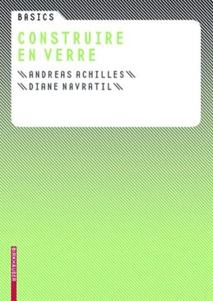 Construire En Verre, Andreas Achilles - Paperback - 9783764388522