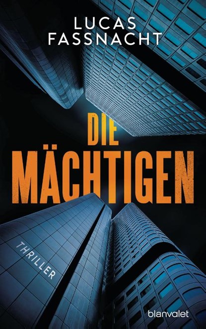 Die Mächtigen, Lucas Fassnacht - Gebonden - 9783764507237