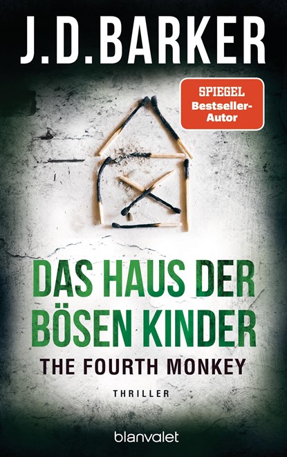 The Fourth Monkey - Das Haus der bösen Kinder, J. D. Barker - Paperback - 9783764507268