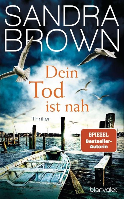 Dein Tod ist nah, Sandra Brown - Gebonden - 9783764507404