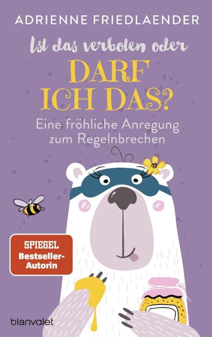 Ist das verboten oder darf ich das?, Adrienne Friedlaender - Paperback - 9783764507602