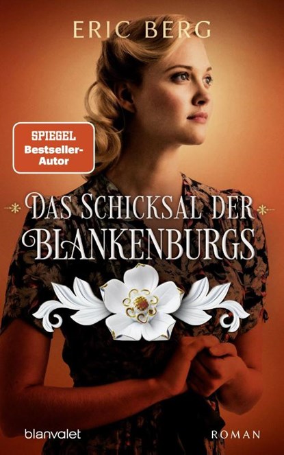 Das Schicksal der Blankenburgs, Eric Berg - Gebonden - 9783764507770