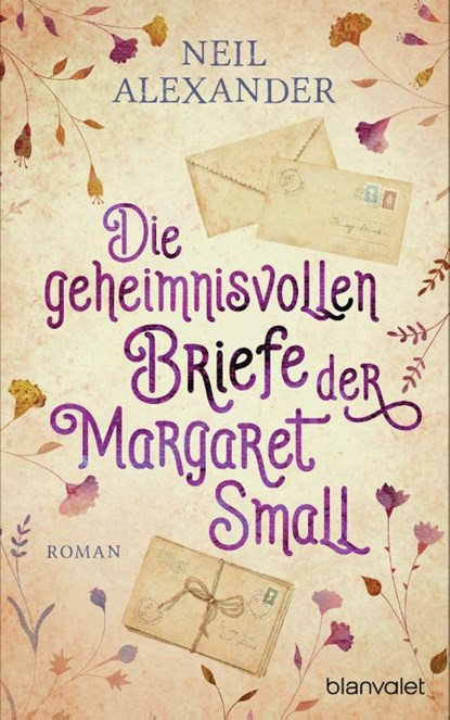 Die geheimnisvollen Briefe der Margaret Small, Neil Alexander - Gebonden - 9783764507954