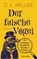 Der falsche Vogel, C. L. Miller - Paperback - 9783764508531