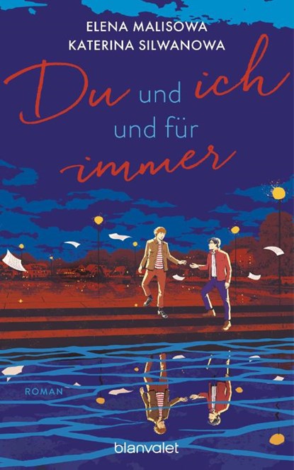 Du und ich und für immer, Elena Malisowa ; Katerina Silwanowa - Paperback - 9783764508715