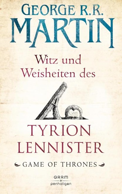 Witz und Weisheiten des Tyrion Lennister, George R. R. Martin - Gebonden - 9783764531577