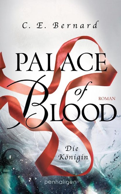 Palace of Blood - Die Königin, C. E. Bernard - Paperback - 9783764532338