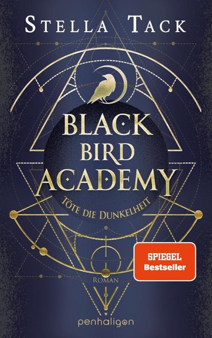 Black Bird Academy - Töte die Dunkelheit, Stella Tack - Paperback - 9783764532826