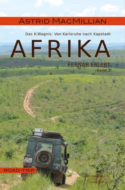 Afrika fernab erlebt (1), Astrid MacMillian - Ebook - 9783765013034