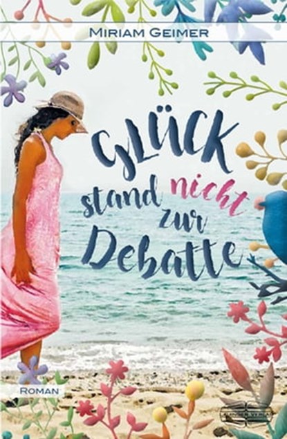 Glück stand nicht zur Debatte, Miriam Geimer - Ebook - 9783765021480