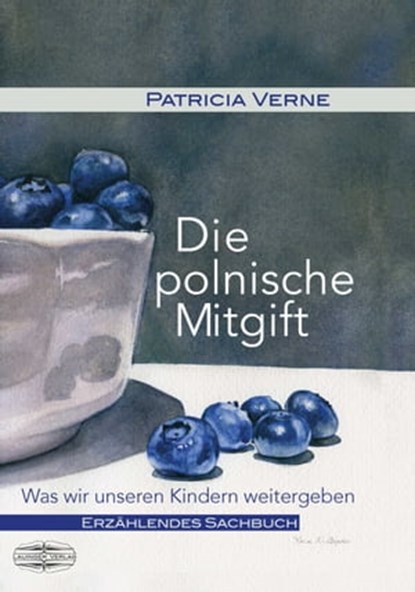 Die Polnische Mitgift, Patricia Verne - Ebook - 9783765091513