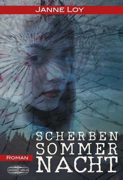 Scherbensommernacht, Janne Loy - Paperback - 9783765091544