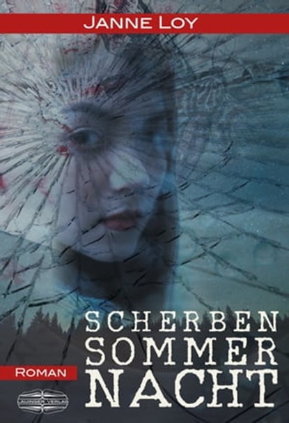 Scherbensommernacht, Janne Loy - Ebook - 9783765091551
