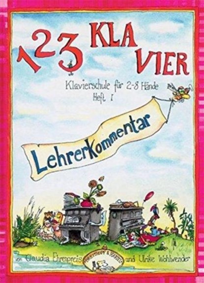 1, 2, 3 Klavier. Lehrerkommentar zu Heft 1, Claudia Ehrenpreis ; Ulrike Wohlwender - Paperback - 9783765102981